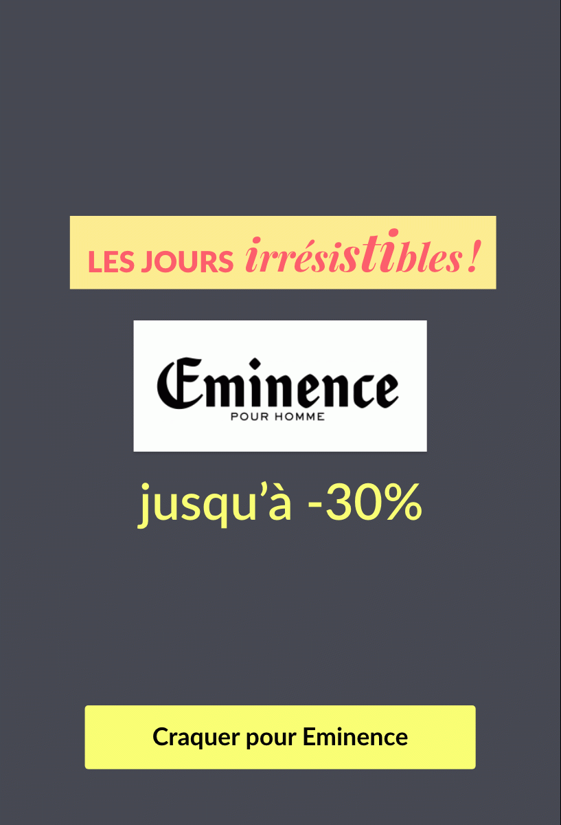Jusqu'à -30%, craquez pour Eminence Homme.