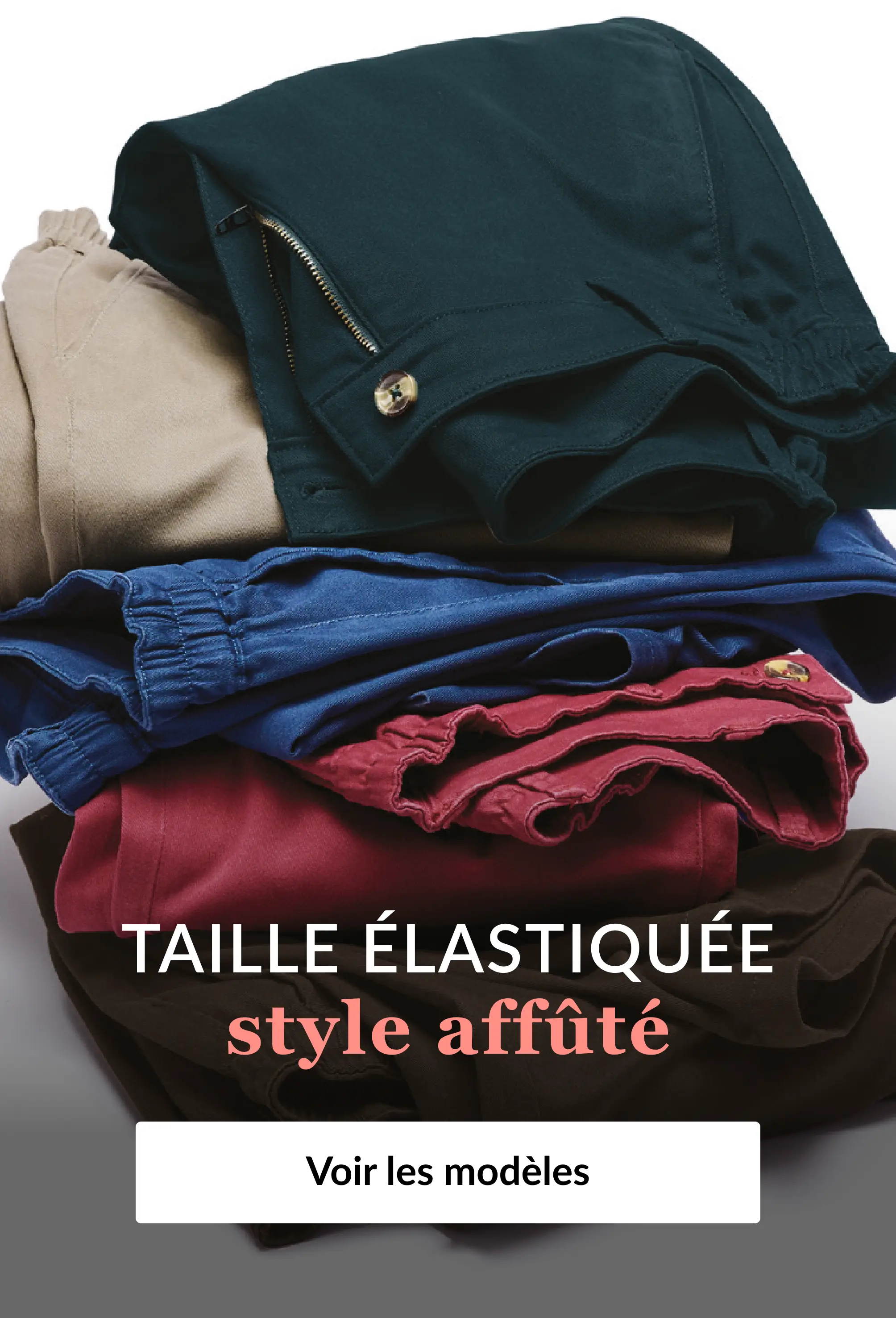 Découvrez notre sélection de pantalons élastiques sur Blancheporte.fr