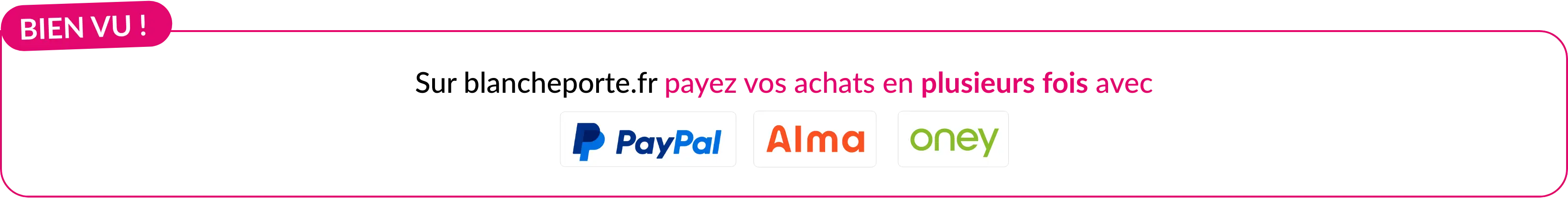 Chez Blancheporte, payez vos achats en plusieurs fois avec Paypal, Alma, Oney
