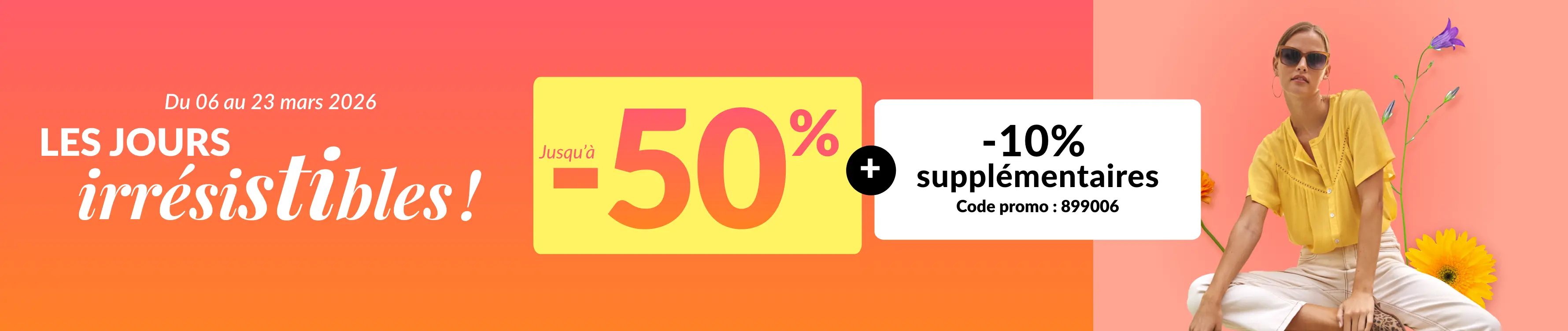 Jours irrésistibles, jusqu'à -50%
