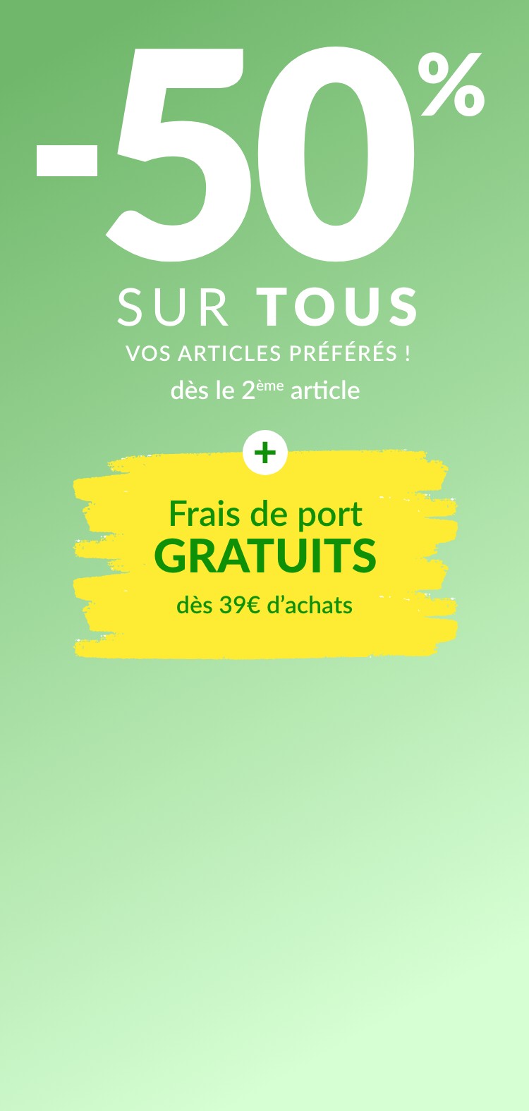 -40% sur toute votre commande dès 2 articles achetés avec le code 340024