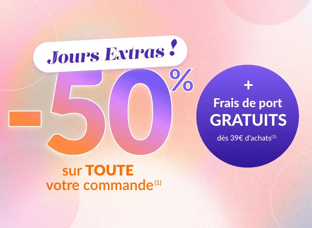 Profitez des jours extras : -50% sur toute votre commandes dès 2 articles + frais de port gratuits