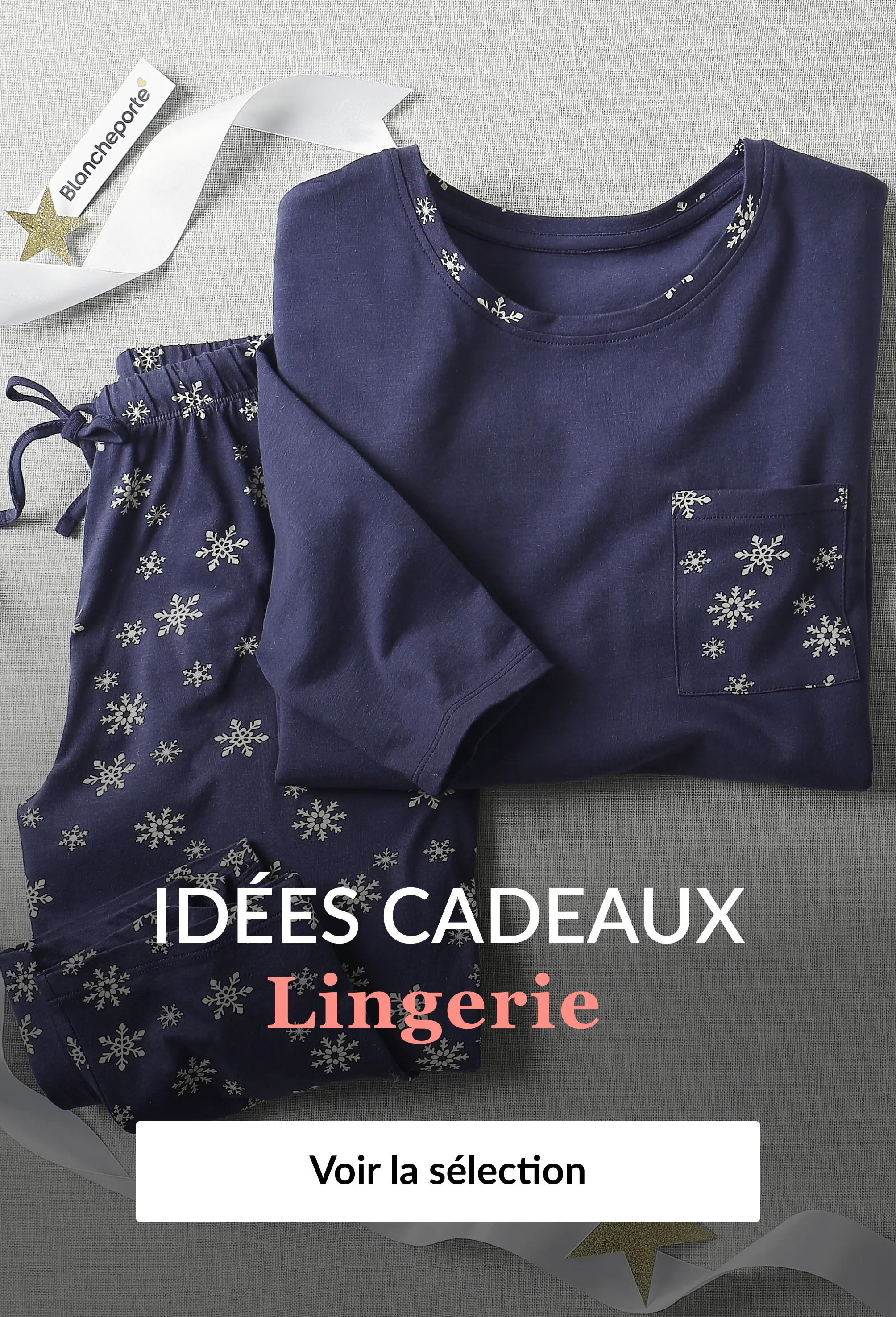 Découvrez notre sélection idée cadeaux lingerie pour femme sur Blancheporte.fr