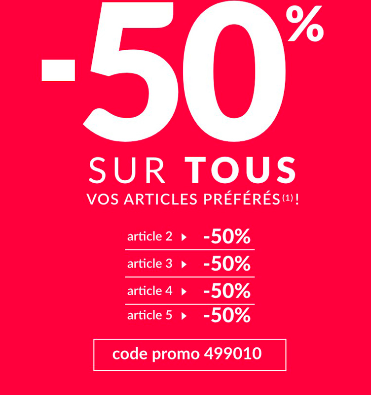 -50% sur tous vos articles préférés(1) avec le code 499010