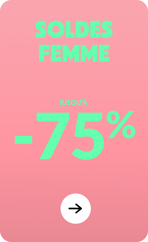 Soldes femme jusqu'à -75%