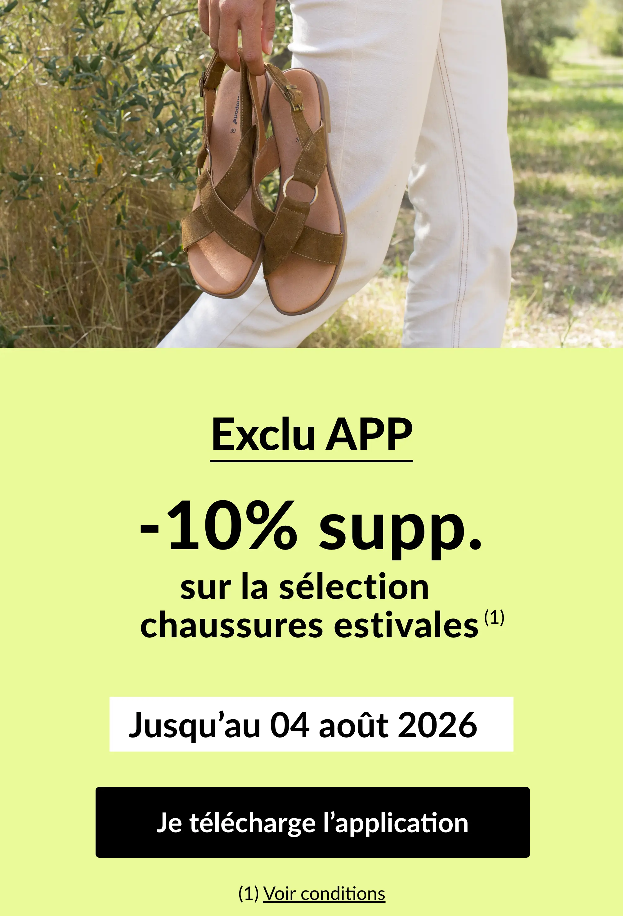 Exclu app, -10% supplémentaire sur les chaussures estivales
