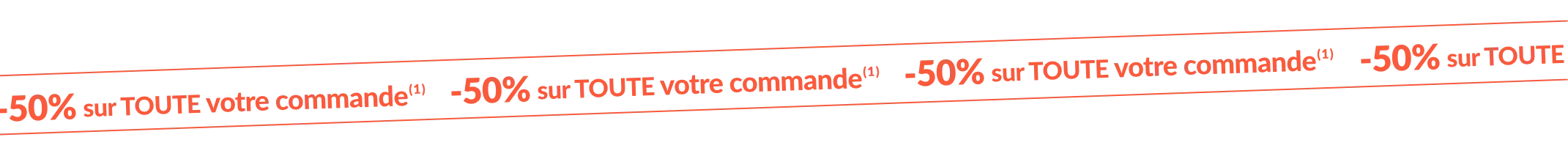 -50% sur toute votre commande dès 2 articles achetés avec le code 499012