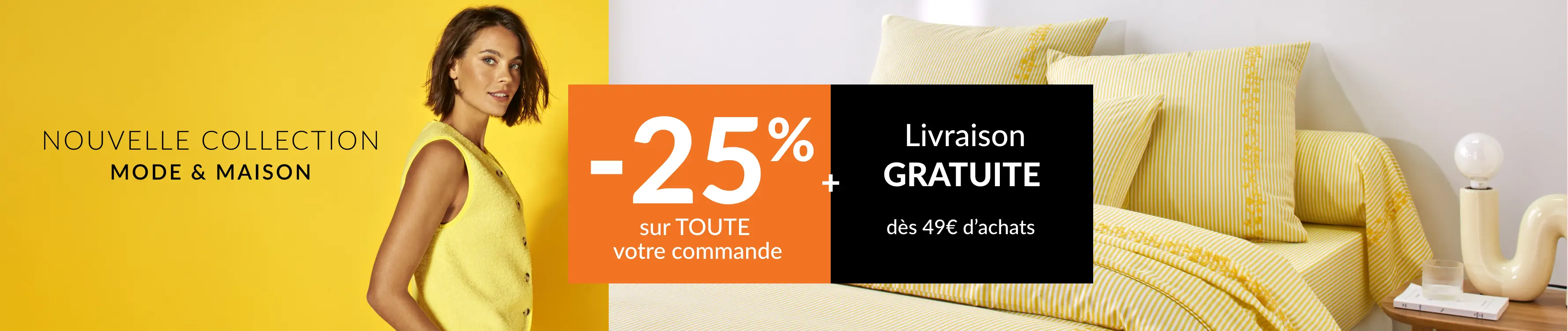 -25% sur toute votre commande dès 2 articles achetés.