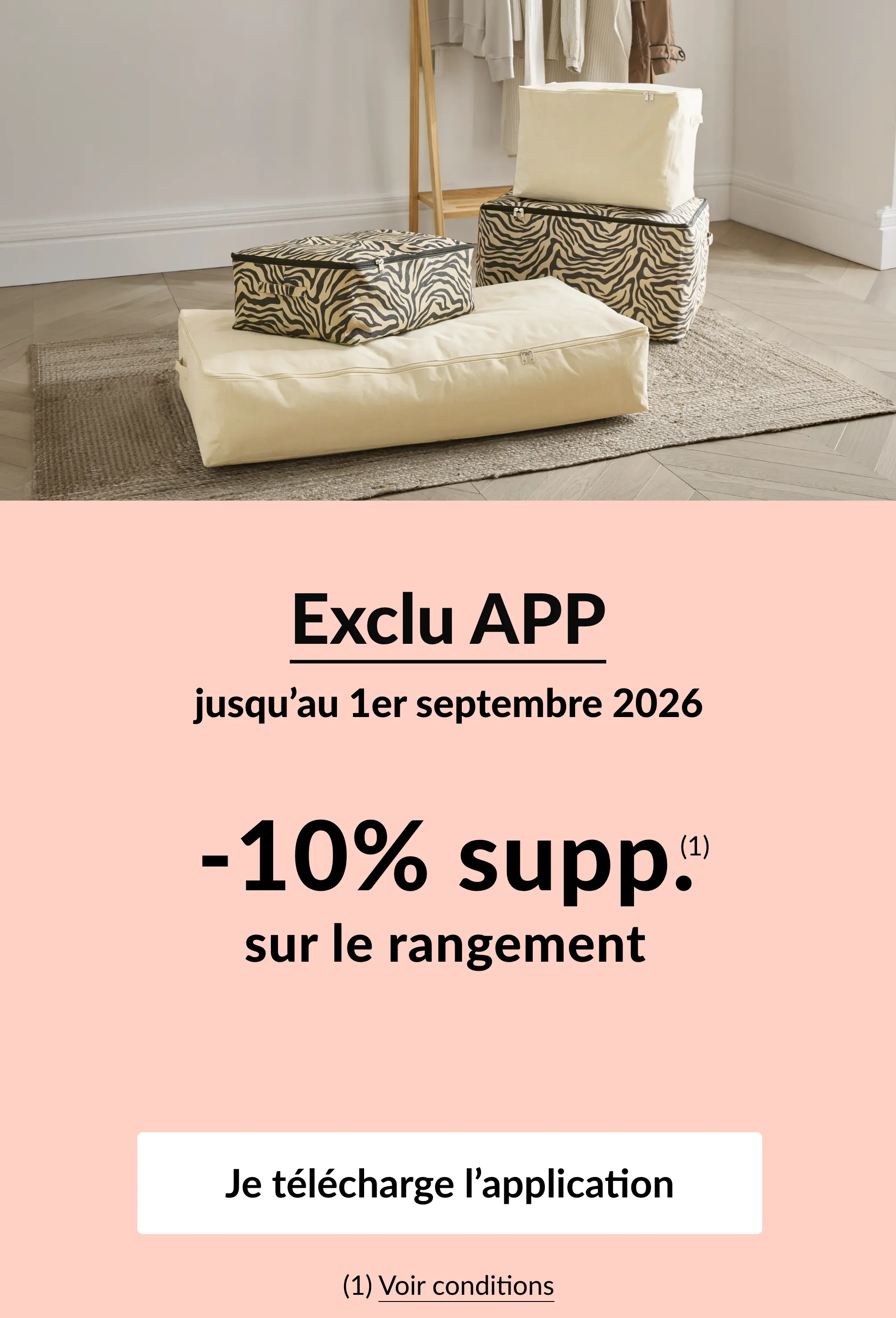 Profitez de -10% supplémentaire sur le rangement avec l'application mobile Blancheporte