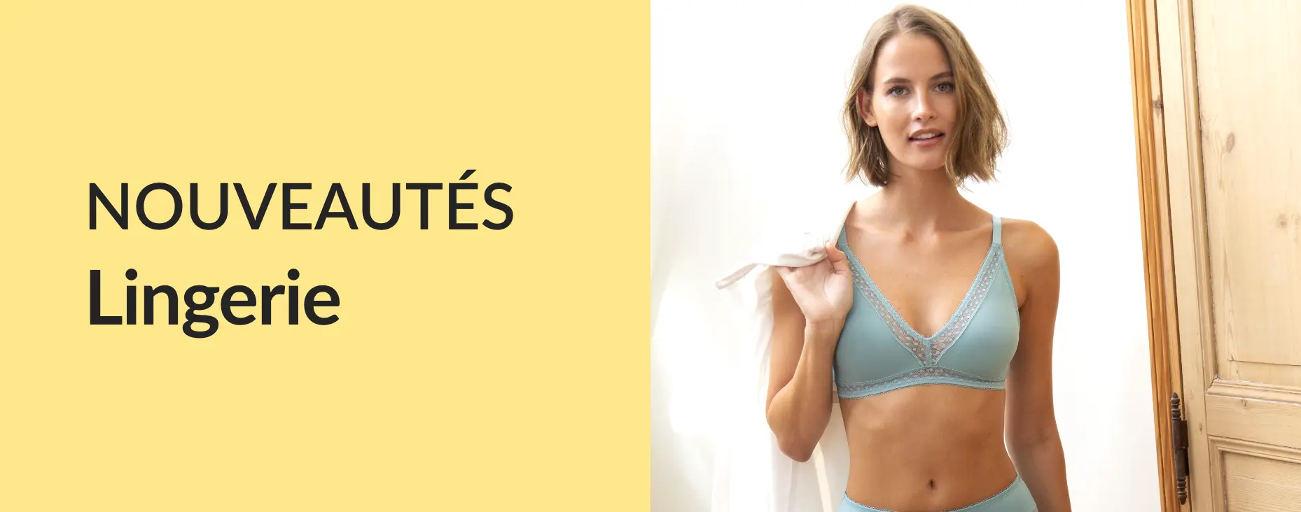 Profitez des nouveautés lingerie