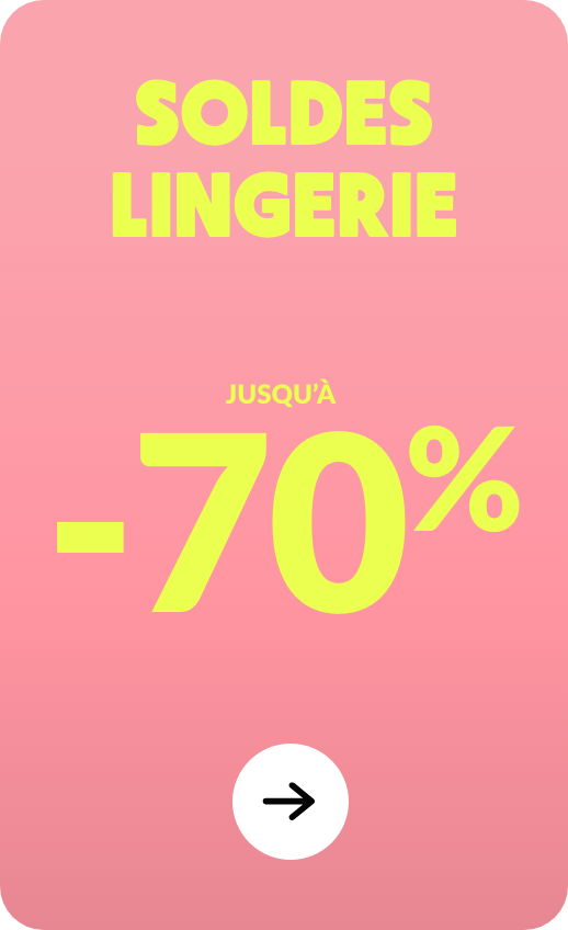 Soldes lingerie jusqu'à -70%