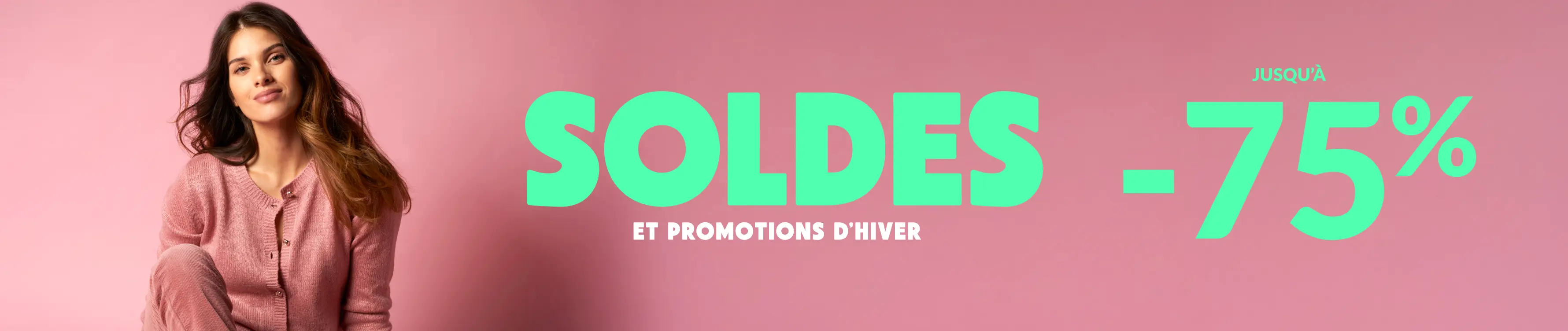 Soldes et promotions d'hiver jusqu'à -75% sur le site !