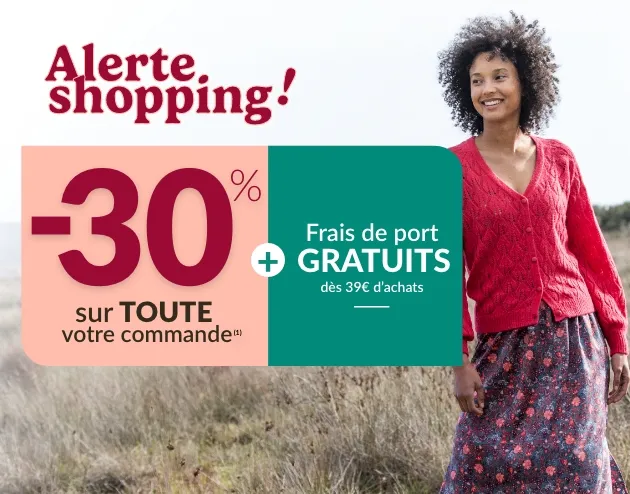 Profitez de -30% sur toute votre commande dès 2 articles achetés et les frais de port offerts avec le code 698300 !
