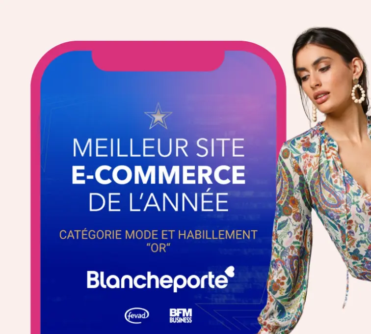 Fevad : Blancheporte récompensée par les internautes !  Meilleur site e-commerce de l’année 2024  🥇Catégorie Mode & Habillement OR