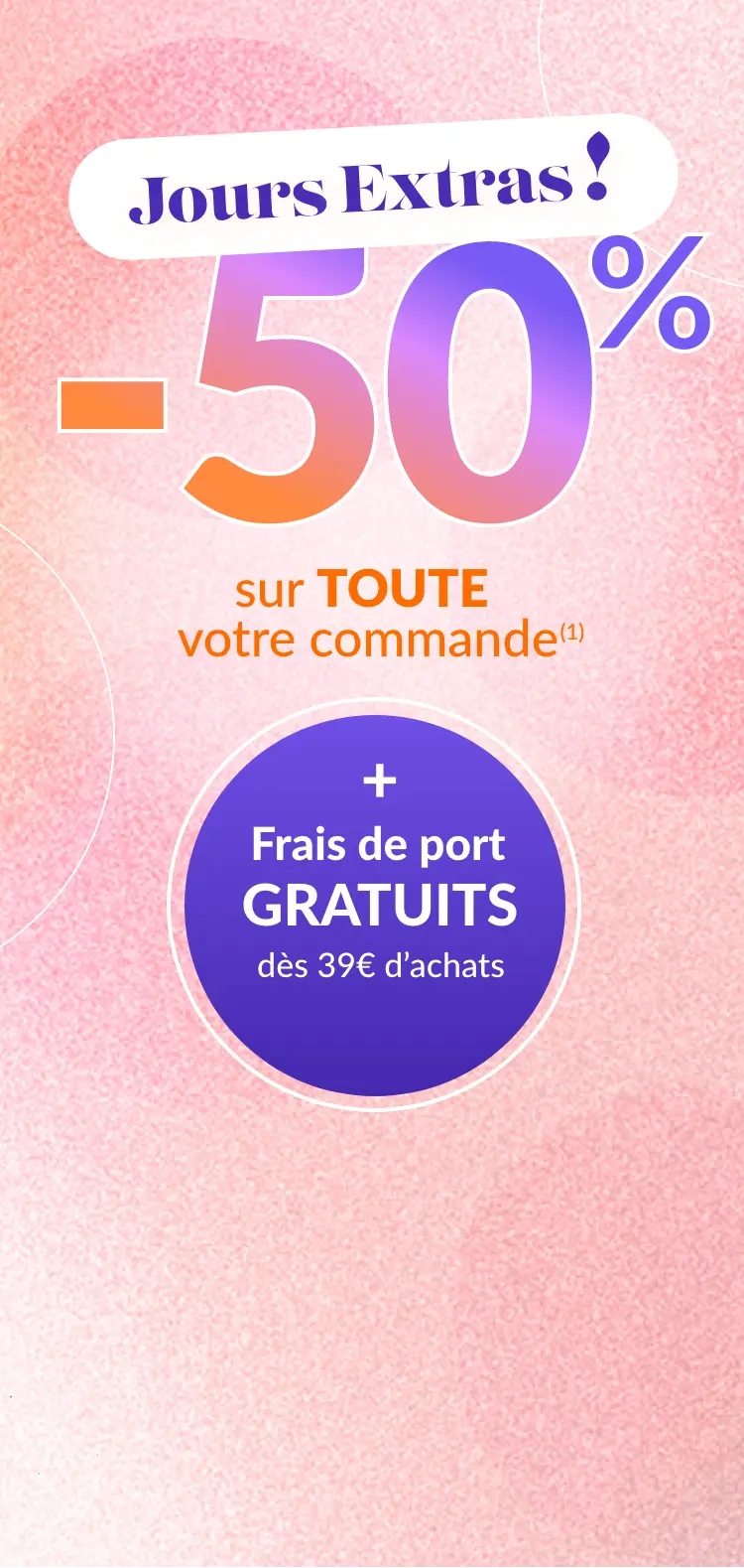 -50% sur toute votre commande dès 2 articles commandés