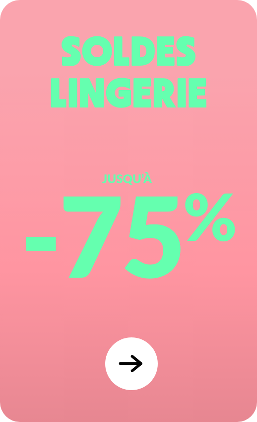 Soldes lingerie jusqu'à -75%
