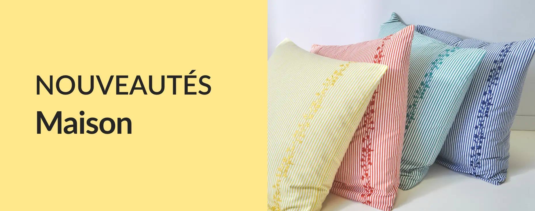 Nouvelle collection Maison
